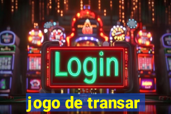 jogo de transar